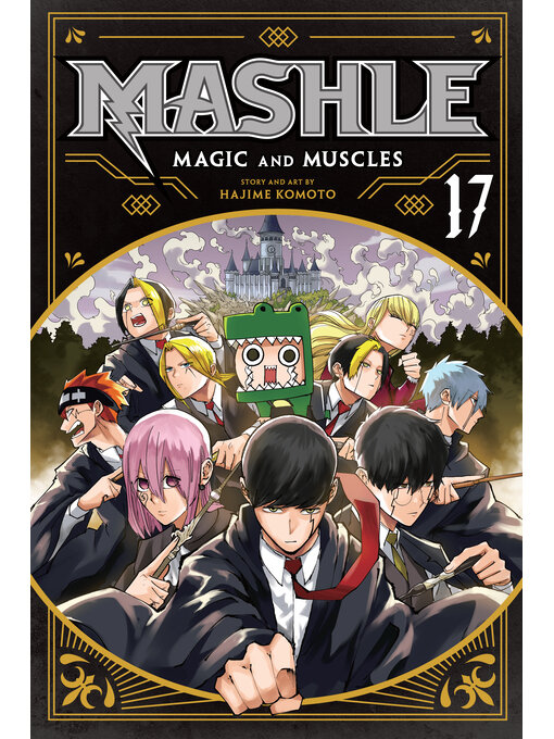 Title details for Mashle: Magic and Muscles, Volume 17 by Hajime Komoto - Available